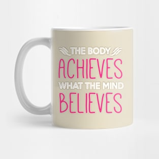 Believe and Achieve Mug